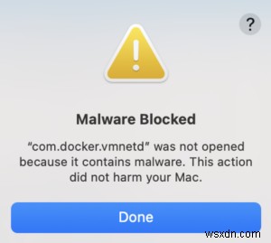 Khắc phục Cảnh báo phần mềm độc hại com.docker.vmnetd trên macOS – Hướng dẫn từng bước