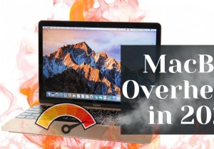 Ngăn chặn MacBook quá nóng vào năm 2025:Các cách khắc phục của chuyên gia bạn phải thử 