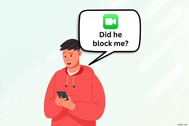 Cách nhận biết nếu ai đó đã chặn bạn trên FaceTime 