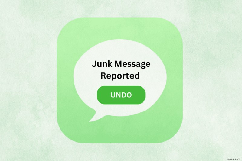 Hoàn tác báo cáo iMessage rác vô tình:Hướng dẫn từng bước 