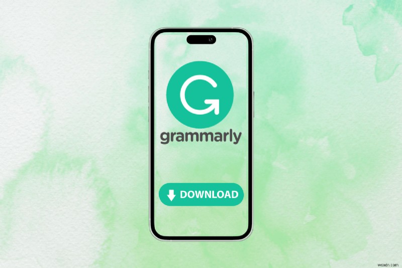 Cách cài đặt Grammarly trên iPhone và iPad:Hướng dẫn từng bước nhanh