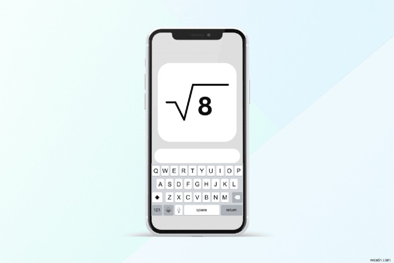 Chèn biểu tượng căn bậc hai trên bàn phím iPhone của bạn:Hướng dẫn từng bước 