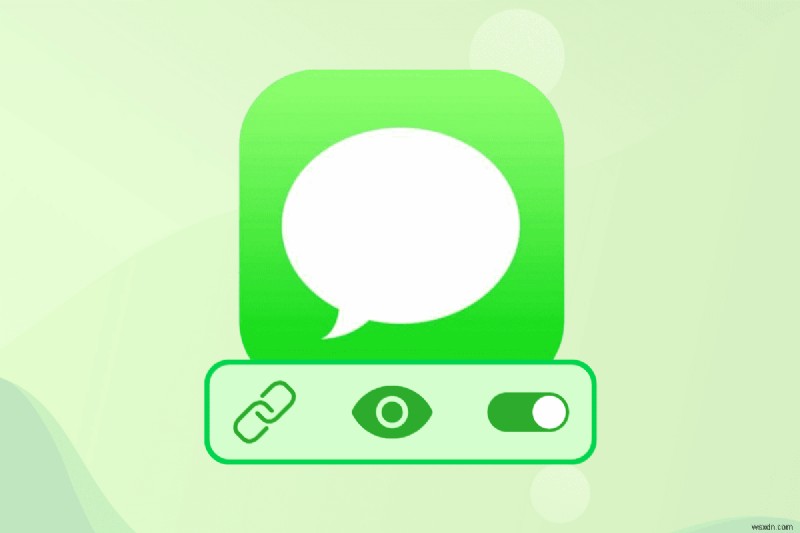 Bật xem trước liên kết iMessage:Hướng dẫn nhanh cho người dùng iPhone