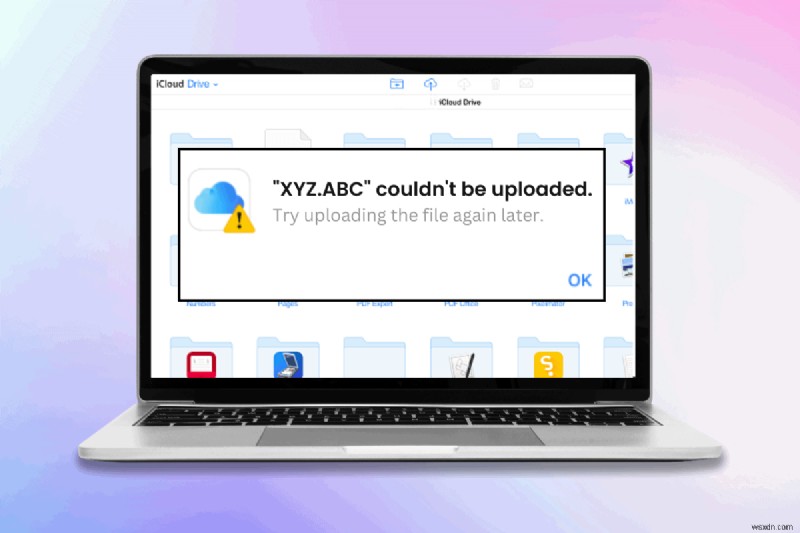 Giải quyết lỗi Thử tải lại tệp sau trong iCloud