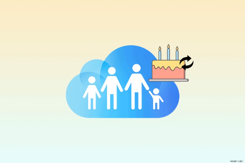 Cách cập nhật ngày sinh nhật của con bạn trong Apple Family Sharing 