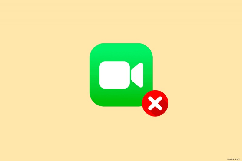Khắc phục sự cố video FaceTime trên iPhone và Mac:Hướng dẫn khắc phục sự cố nhanh 