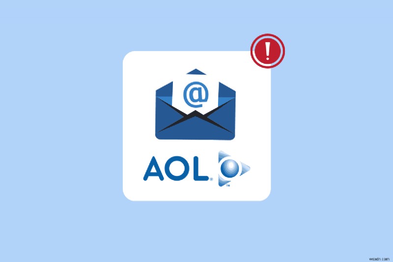 Cách giải quyết sự cố AOL Mail trên Android và iOS – 14 cách khắc phục đã được chứng minh