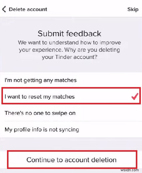 Đặt lại các trận đấu trên Tinder:Hướng dẫn từng bước để khởi động lại trải nghiệm hẹn hò của bạn 