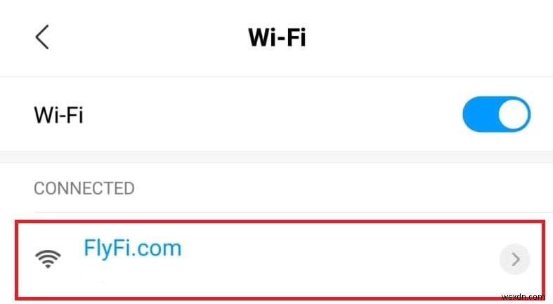 Cách kết nối với WiFi Fly‑Fi của JetBlue trên Android - Các bước nhanh chóng và dễ dàng