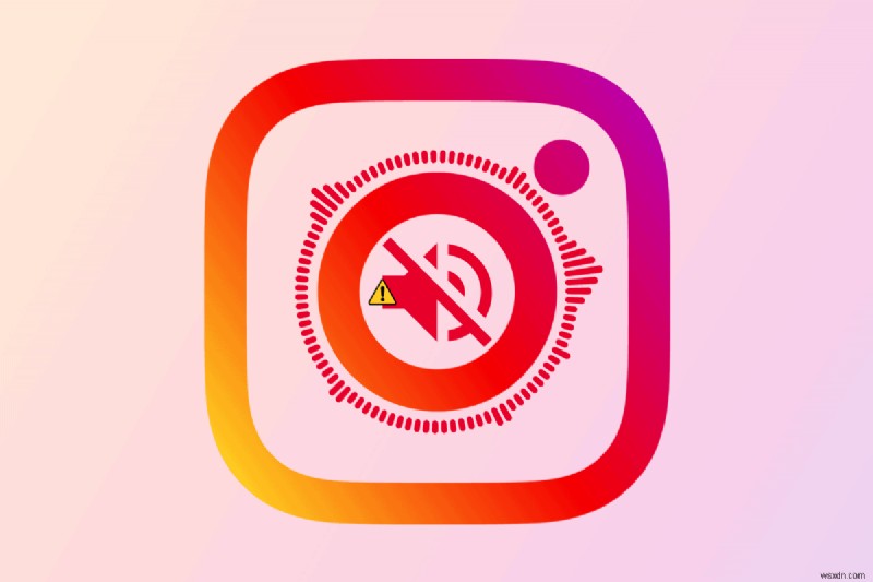 Khắc phục tin nhắn âm thanh trên Instagram không phát – Giải pháp nhanh 