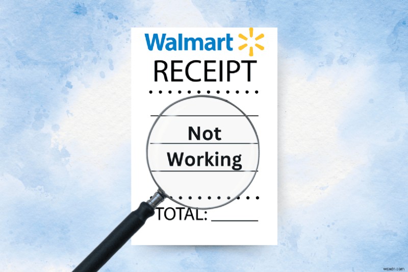 Giải quyết nhanh chóng các vấn đề tra cứu biên lai Walmart