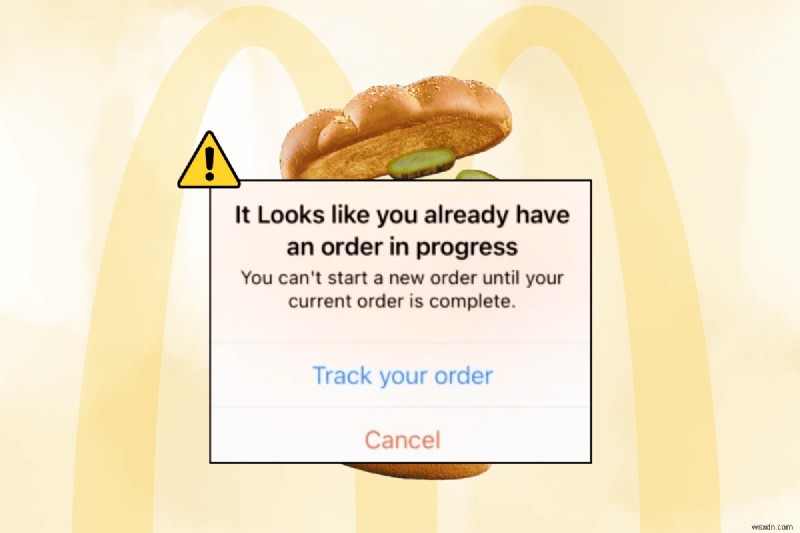 Giải quyết ứng dụng McDonald s bị kẹt khi đặt hàng trước đó – Khắc phục từng bước cho Android và iOS 