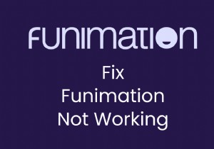 Khắc phục sự cố Funimation không tải:Hướng dẫn khắc phục sự cố nhanh 
