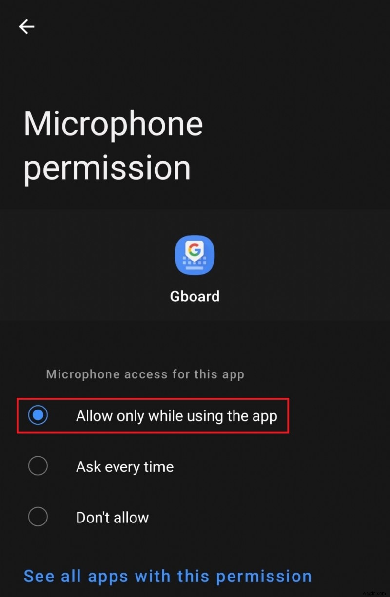 Giải quyết các vấn đề về quyền nhập bằng giọng nói của Android trong 7 bước đơn giản 