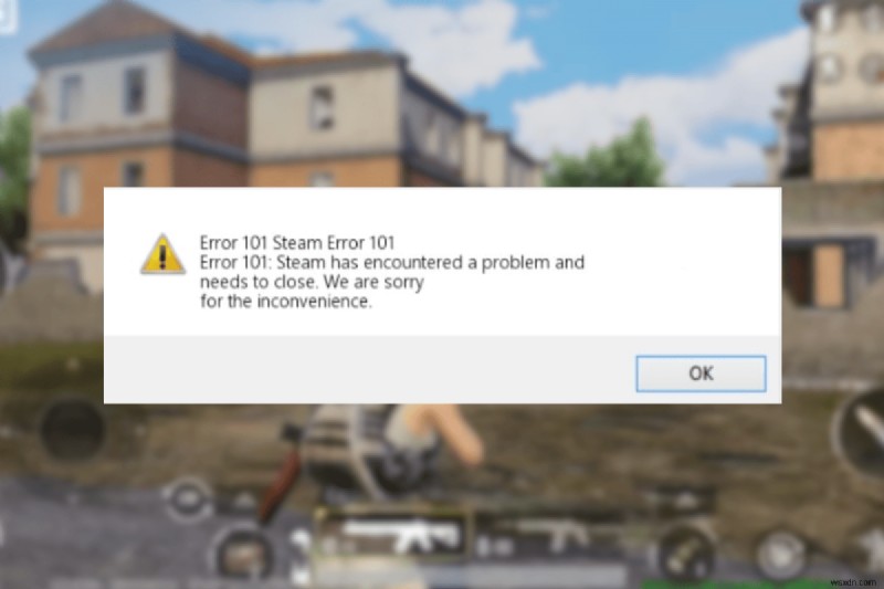 Giải thích lỗi Steam 101:Nguyên nhân phổ biến &11 cách khắc phục hiệu quả 