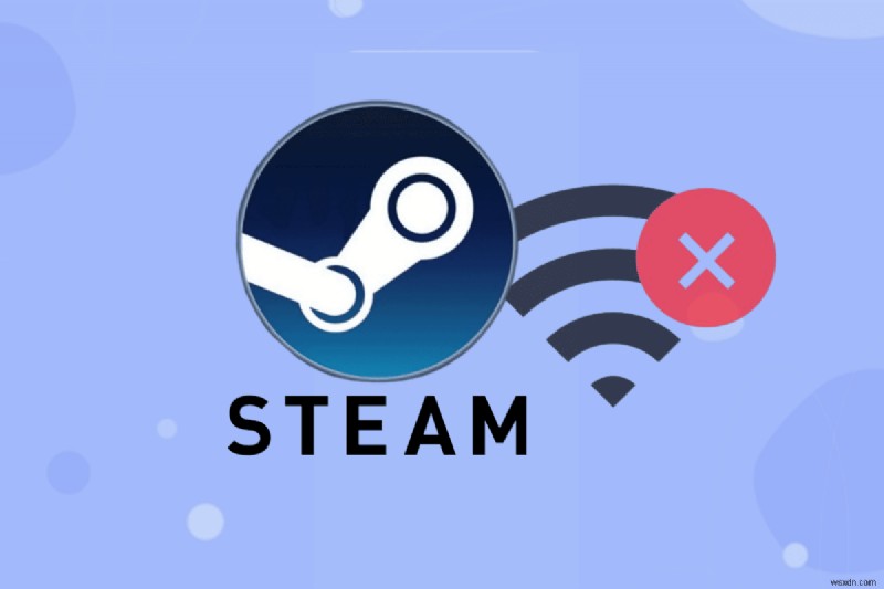 Giải quyết lỗi không có kết nối Internet của Steam:9 bản sửa lỗi đã được chứng minh 