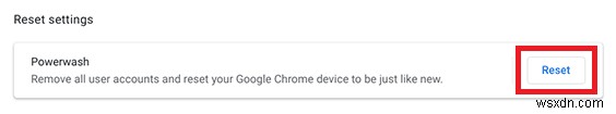 Giải thích về Chromebook Powerwash:Khi nào cần đặt lại và cách tăng hiệu suất