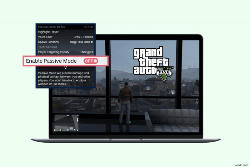 Vô hiệu hóa Chế độ thụ động GTA V trên PC, Xbox và PlayStation