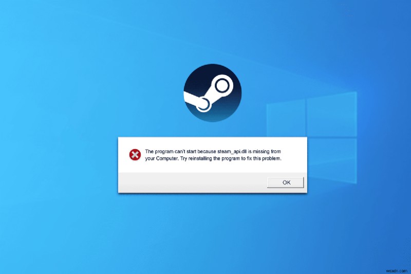 Giải quyết lỗi thiếu API Steam API trên Windows 11:9 Các bản sửa lỗi đã được chứng minh