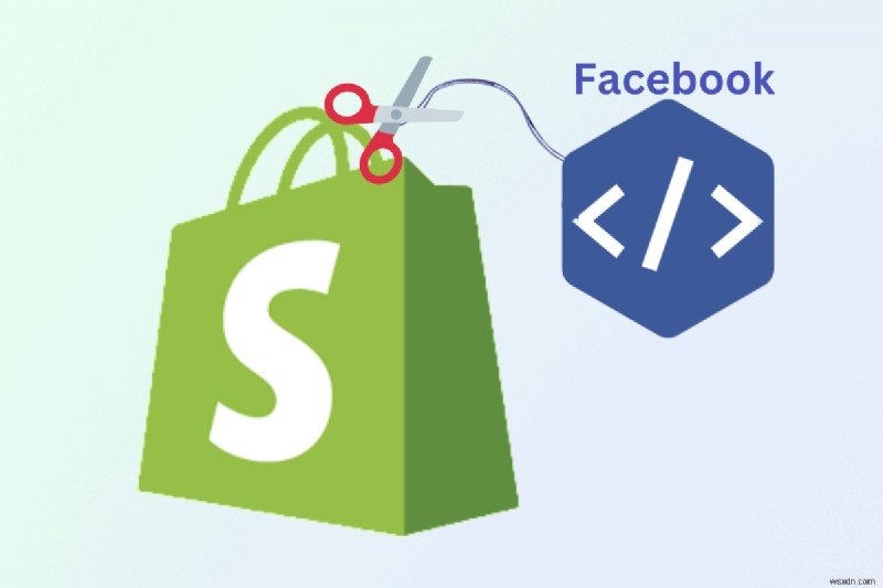 Hướng dẫn từng bước để xóa Meta Pixel khỏi Cửa hàng Shopify của bạn 