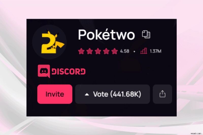 Thêm Pokéttwo Bot vào máy chủ Discord của bạn:Hướng dẫn từng bước 