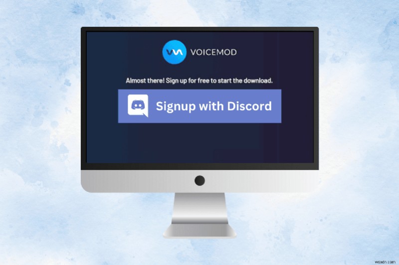 Hướng dẫn từng bước sử dụng Voicemod trên Discord cho PC 