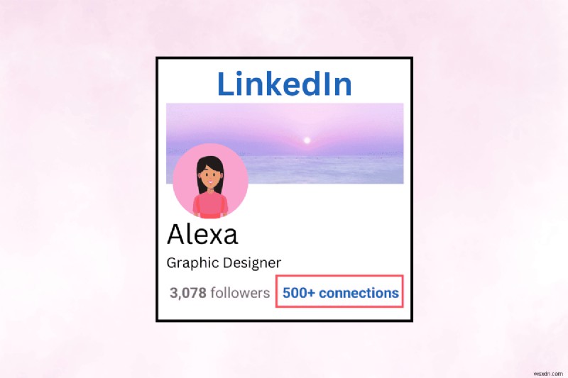 Hướng dẫn từng bước để xem kết nối LinkedIn của người dùng khác 