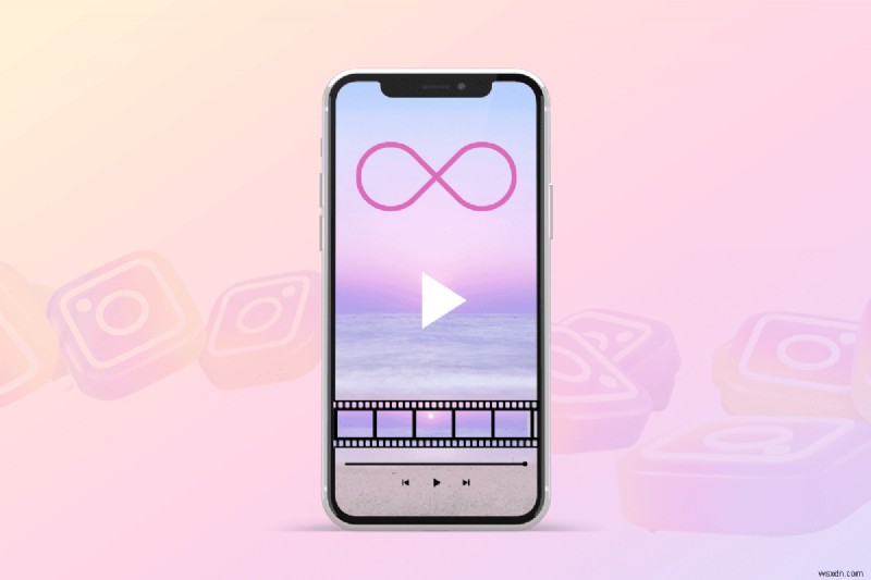 Làm chủ vòng lặp video iPhone cho Instagram:Hướng dẫn từng bước 