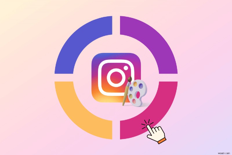 Tạo bảng màu Instagram tuyệt đẹp giúp tăng sức hấp dẫn cho thương hiệu 