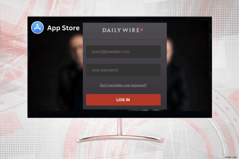 Xem DailyWire+ trên TV thông minh của bạn:Hướng dẫn dễ dàng dành cho Samsung và hơn thế nữa 