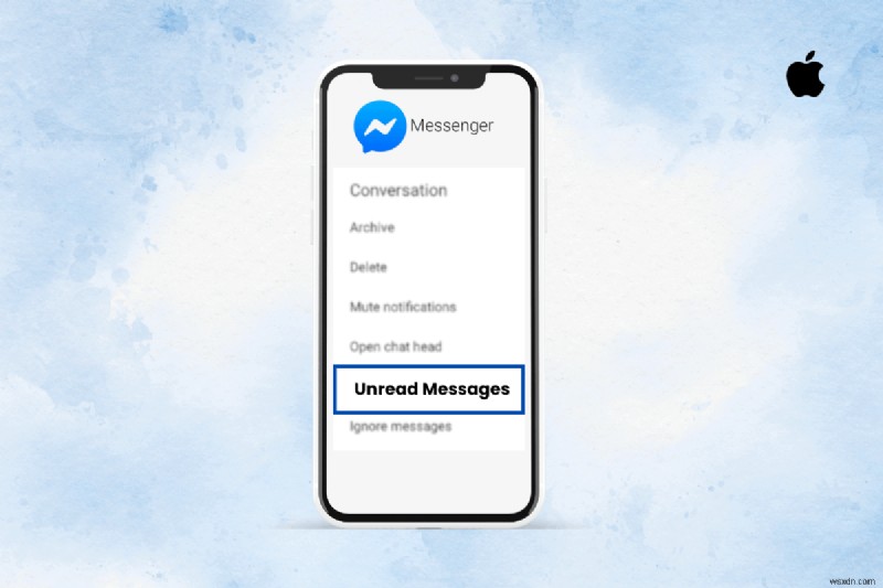 Xác định nhanh các tin nhắn chưa đọc trong iPhone Messenger – Hướng dẫn từng bước