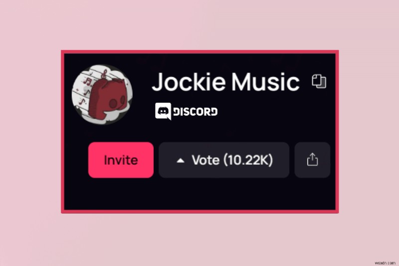 Thêm Jockie Music Bot vào máy chủ Discord của bạn - Hướng dẫn từng bước 