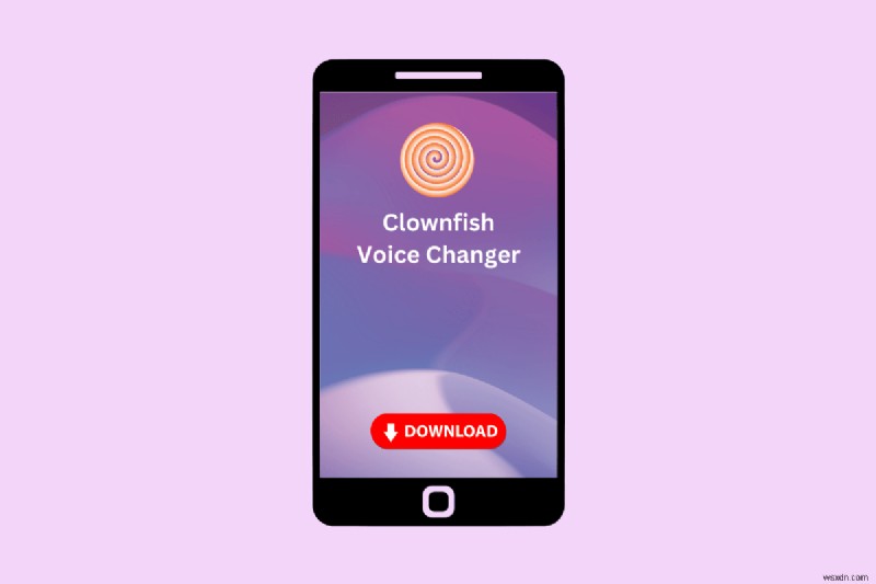 Tải xuống Clownfish Voice Changer cho Android – Hướng dẫn từng bước