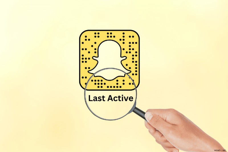 Kiểm tra thời gian hoạt động cuối cùng của người dùng Snapchat:Hướng dẫn đáng tin cậy