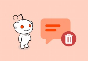 Cách xóa tất cả nhận xét Reddit của bạn:4 phương pháp dễ dàng 