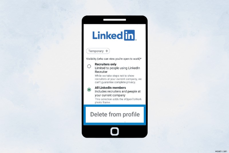 Tắt tính năng Mở để làm việc trên Ứng dụng di động LinkedIn – Hướng dẫn từng bước 