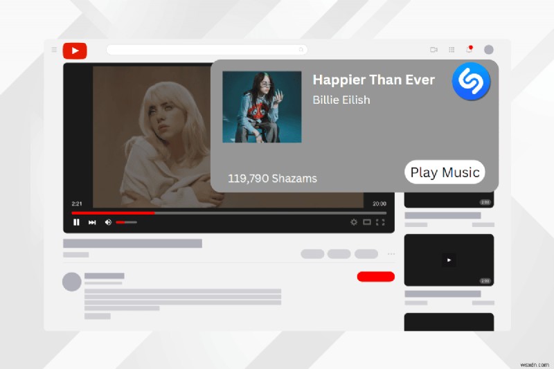 Xác định bất kỳ bài hát nào trên YouTube bằng Shazam:Hướng dẫn nhanh 