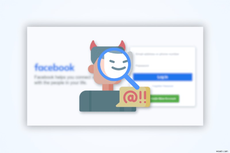 Cách xác định người tạo tài khoản Facebook giả 
