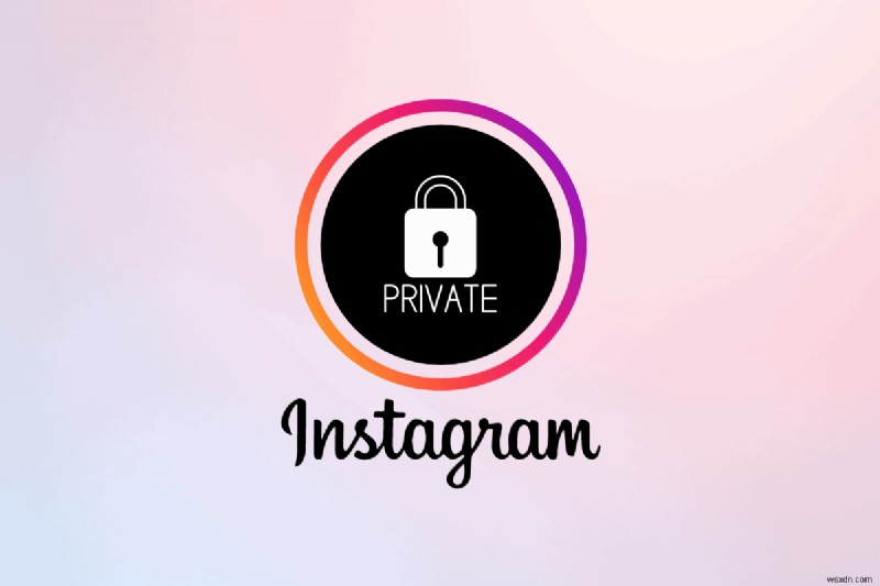 Hướng dẫn từng bước để tạo câu chuyện riêng tư trên Instagram để chia sẻ an toàn