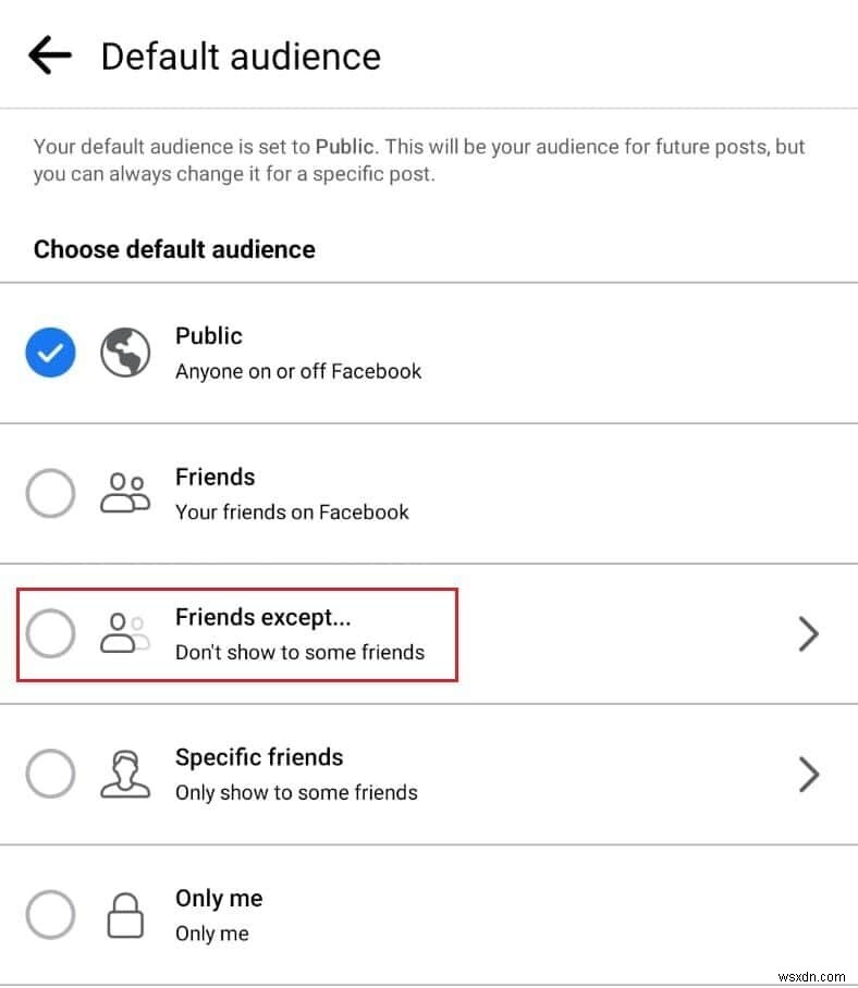 Cách sử dụng tính năng  Ngoại trừ bạn bè  của Facebook:Hướng dẫn về quyền riêng tư 
