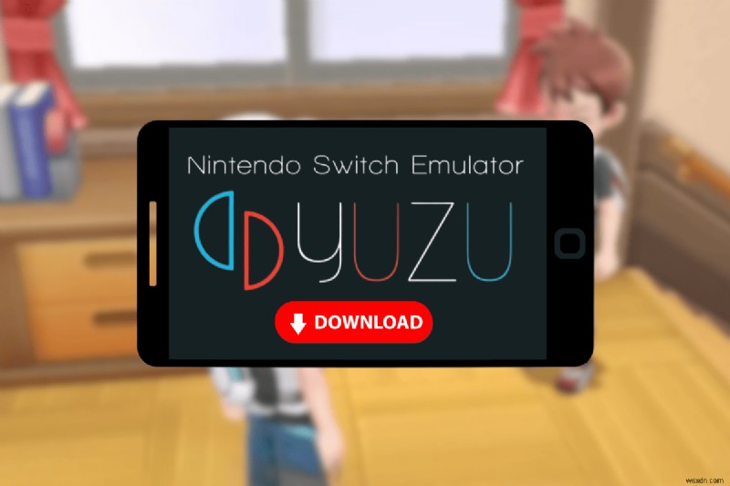 Tải xuống và cài đặt Trình giả lập Yuzu trên Android – Chơi trò chơi Nintendo Switch ngay lập tức 