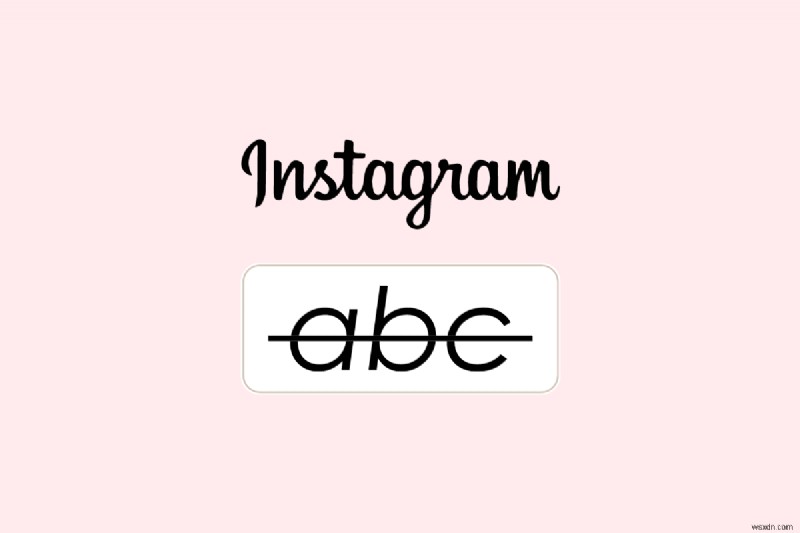 Làm chủ Instagram Strikethrough:Hướng dẫn đơn giản để tạo hiệu ứng văn bản ấn tượng 