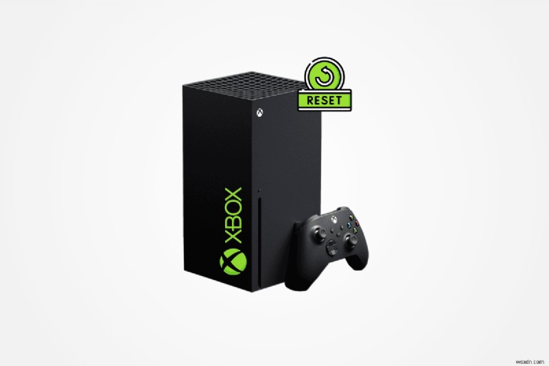 Hướng dẫn từng bước:Đặt lại cứng Xbox Series S của bạn để có hiệu suất tối ưu 