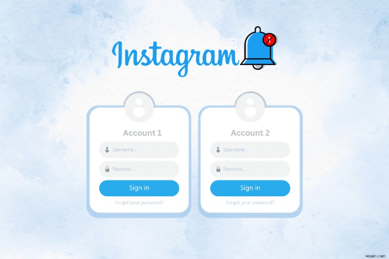 Tạo tài khoản Instagram thứ hai kín đáo:Hướng dẫn từng bước 
