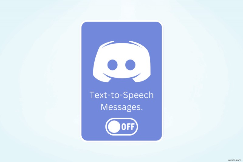 Tắt tính năng chuyển văn bản thành giọng nói của Discord:Hướng dẫn từng bước nhanh 