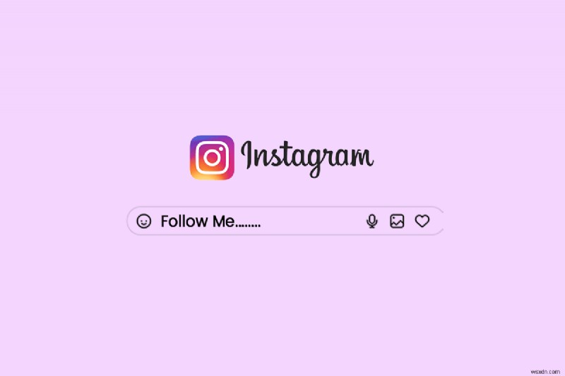 Tăng phạm vi tiếp cận Instagram của bạn:10 cách sáng tạo để mời người theo dõi 