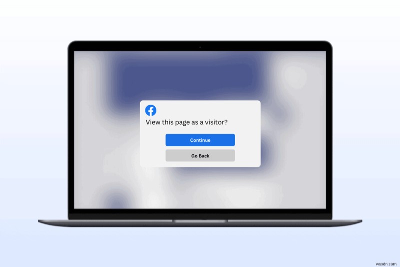 Xem trang Facebook của bạn với tư cách là khách truy cập trên máy tính để bàn – Hướng dẫn từng bước 