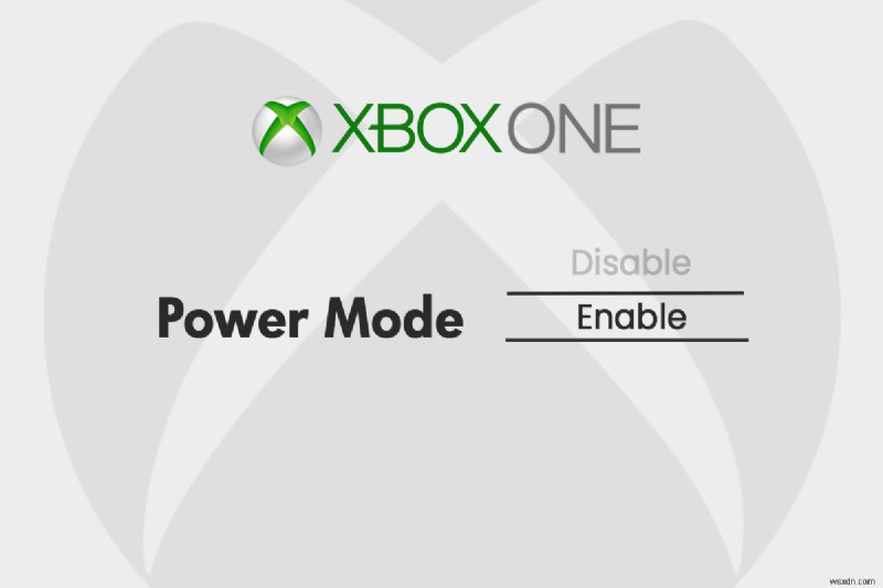Kích hoạt Chế độ nguồn trên Xbox One của bạn:Hướng dẫn từng bước 