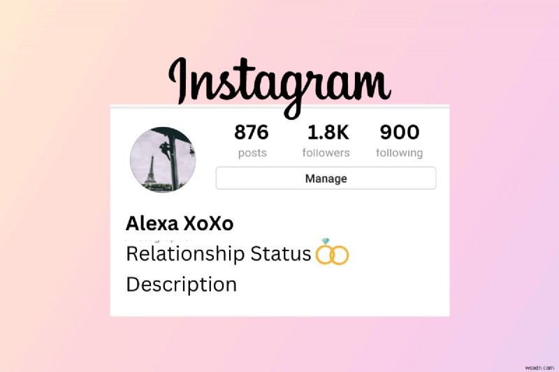 Hiển thị trạng thái mối quan hệ của bạn trên Instagram:Mẹo sinh học dễ dàng 