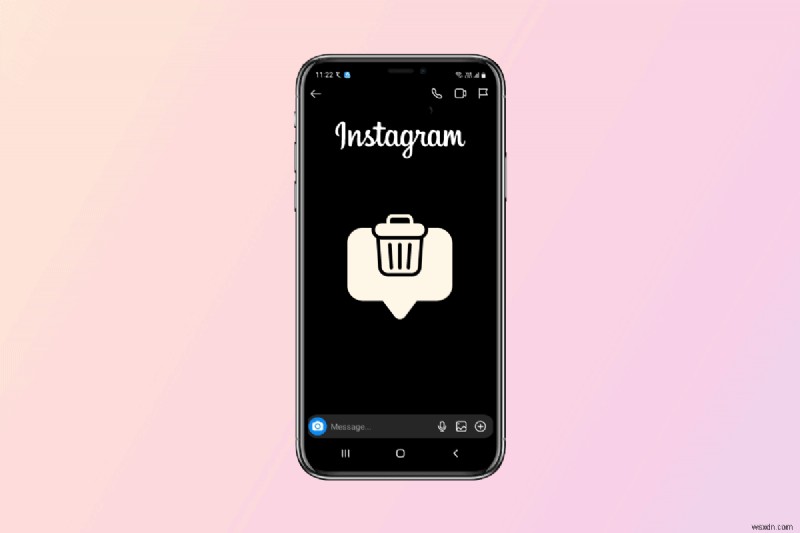 Khám phá ai đã xóa tin nhắn trên Instagram của bạn—Hướng dẫn từng bước 